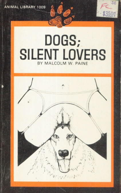 9 DOGS: SILENT LOVERS Malcolm W. Paine