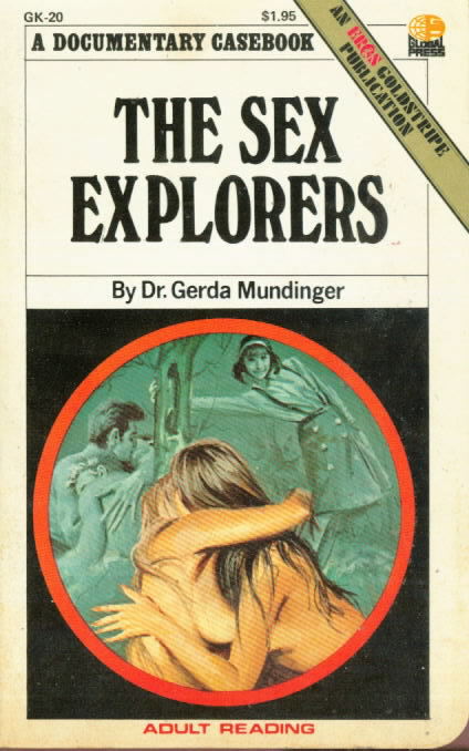 THE SEX EXPLORERS Dr. Gerda Mundinger  