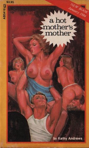 A HOT MOTHER'S MOTHER by Kathy Andrews