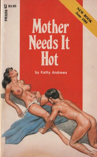 MOTHER NEEDS IT HOT by Kathy Andrews