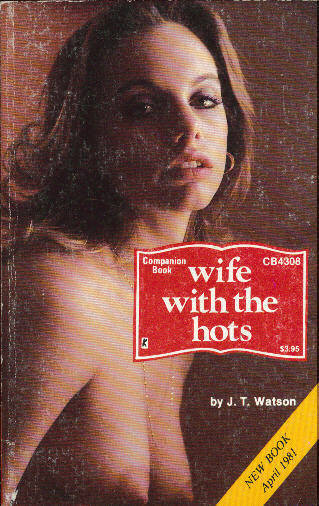 Greenleaf Companion cb-4308 WIFE WITH THE HOTS by J.T. Watson (1980)