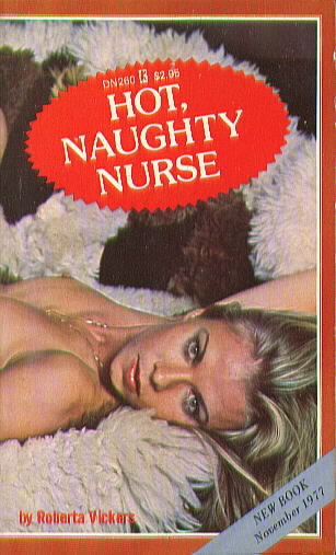 HOT, NAUGHTY NURSE by Roberta Vickers