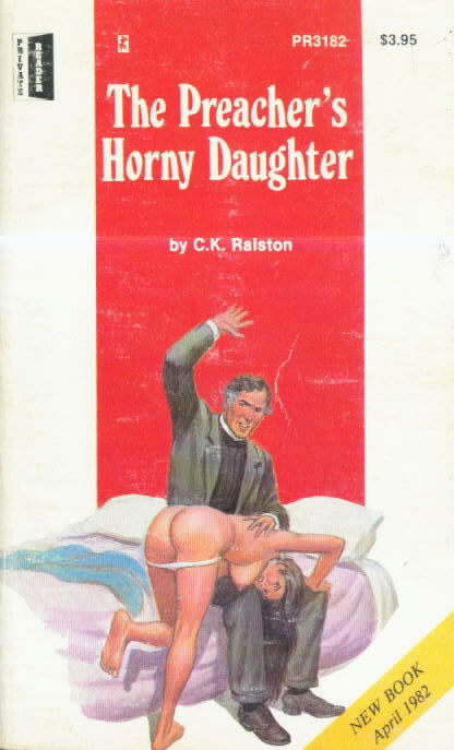 PR 3182 THE PREACHER'S HORNY DAUGHTER by CK Ralston