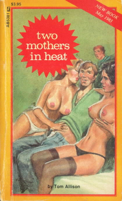  TWO MOTHERS IN HEAT Tom Allison 