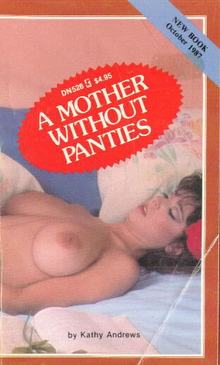 A MOTHER WITHOUT PANTIES