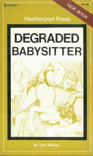 DEGRADED BABYSITER Tom Allison