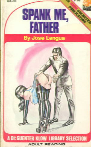 SPANK ME, FATHER by Jose Lengua