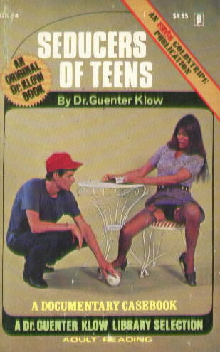 SEDUCERS OF TEENS by Dr. Guenter Klow (Paul Little)