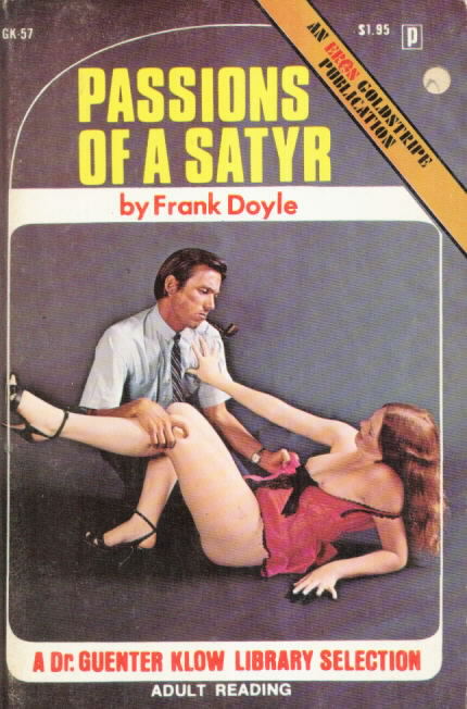  PASSIONS OF A SATYR by Frank Doyle