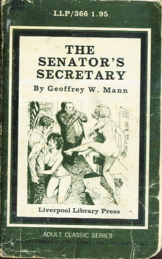  366 THE SENATOR'S SECRETARY by Geoffrey W. Mann