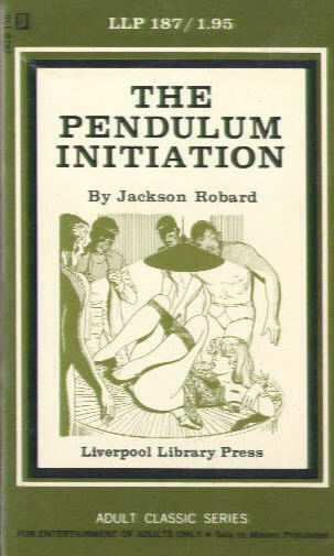 THE PENDULUM INITIATION by Jackson Robard