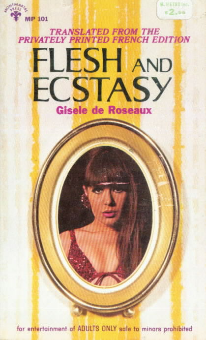   FLESH AND ECSTASY Gisele de Roseaux