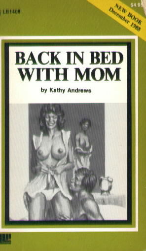 BACK IN BED WITH MOM by Kathy Andrews