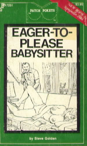 EAGER TO PLEASE BABYSITTER by Steve Golden