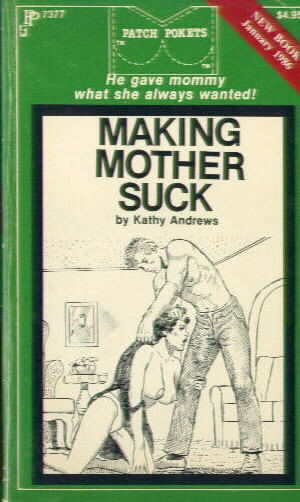 MAKING MOTHER SUCK by Kathy Andrews