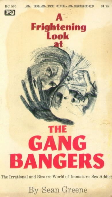 THE GANG BANGERS by Sean Greene (1968)