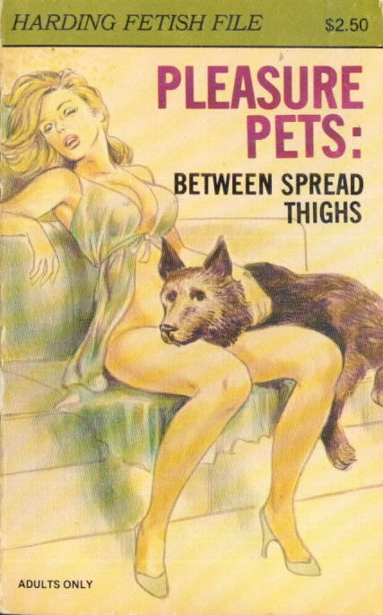 PLEASURE PETS: Between Spread Thighs Kenneth Harding ( Paul LIttle)