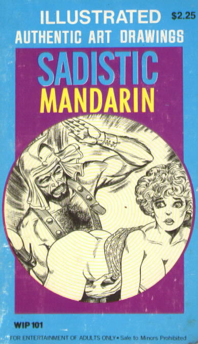 WIP 101 SADISTIC MANDARIN by Gilbert Pryor Cover illustrated by Gene Bilbrew