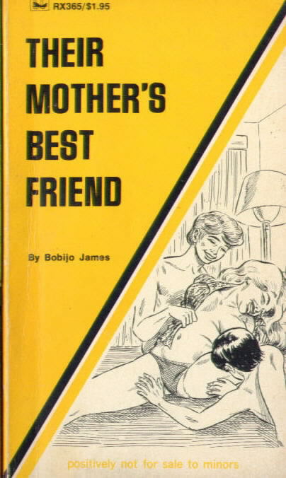 RX 365 THEIR MOTHER'S BEST FRIEND by Bobijo James (1974)