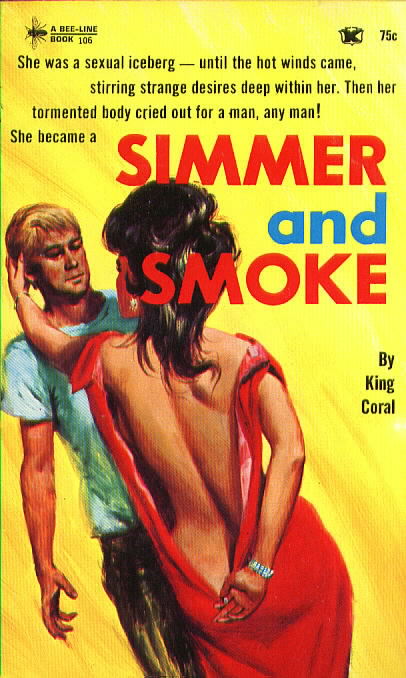 SIMMER AND SMOKE by King Coral