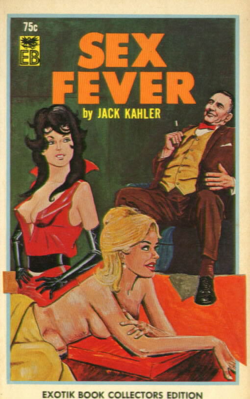 Exotik W-12 SEX FEVER by Jack Kohler