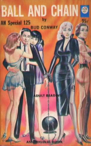 BALL AND CHAIN by Bud Conway