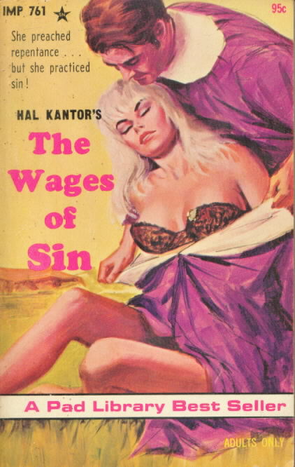 THE WAGES OF SIN