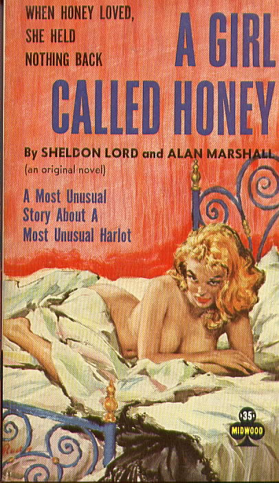 A GIRL CALLED HONEY by Sheldon Lord and Alan Marshall (pseudonyms of Lawrence Block and Donald E. Westlake)