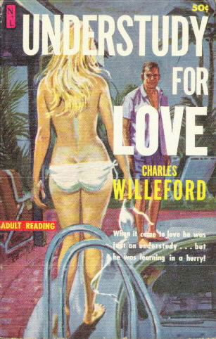 UNDERSTUDY FOR LOVE BY Charles Willeford