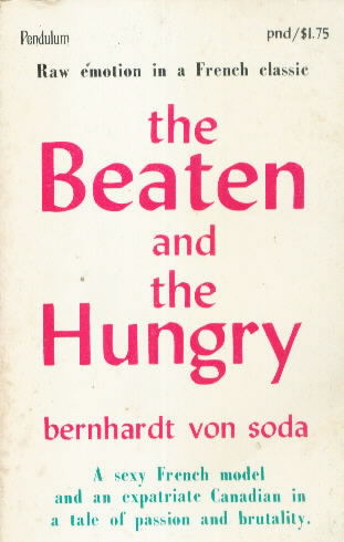 THE BEATEN AND THE HUNGRY