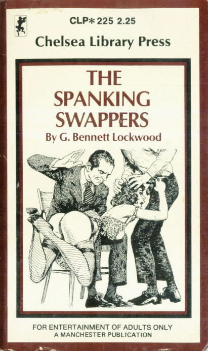 THE SPANKING SWAPPERS G. Bennett Lockwood