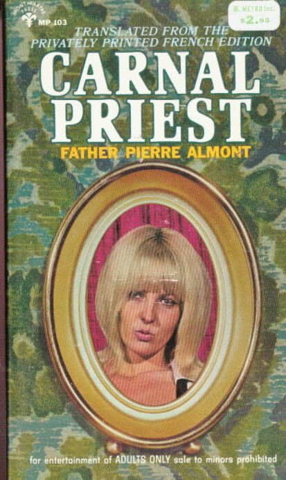  CARNAL PRIEST Father Pierre Almont