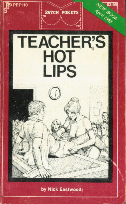  TEACHER'S HOT LIPS Nick Eastwood