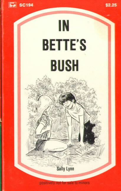 IN BETTE'S BUSH bY Sally Lynn