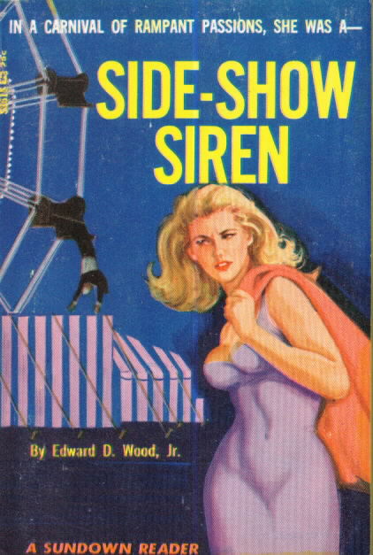 SIDE-SHOW SIREN Edward D. Wood Jr.